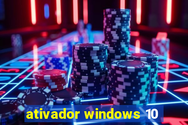 ativador windows 10